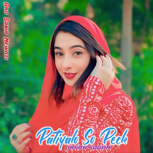 Patiyalo So Peck Irfan sogan MP3 Download