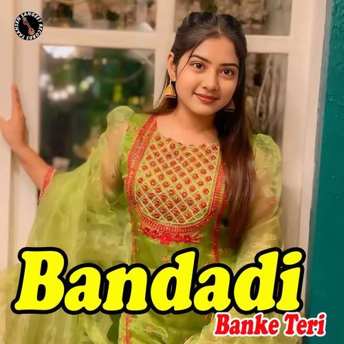 Bandadi Banke Teri Masoom Sharma MP3 Download
