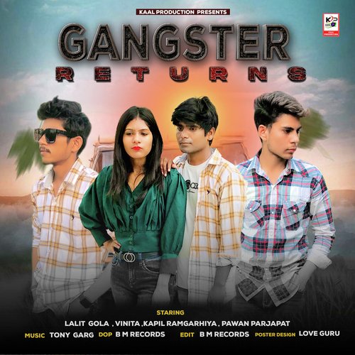 GANGSTER RETURNS Lalit Gola MP3 Download