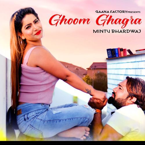 Ghoom Ghagra Mintu Bhardwaj MP3 Download