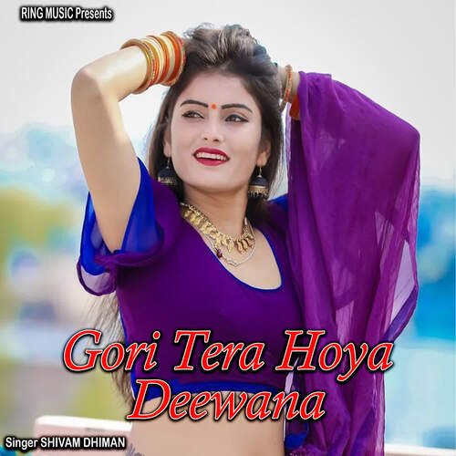 Gori Tera Hoya Deewana Shivam Dhiman MP3 Download