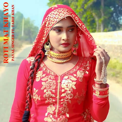 ROTI MAT KHAYO Payal Singer MP3 Download