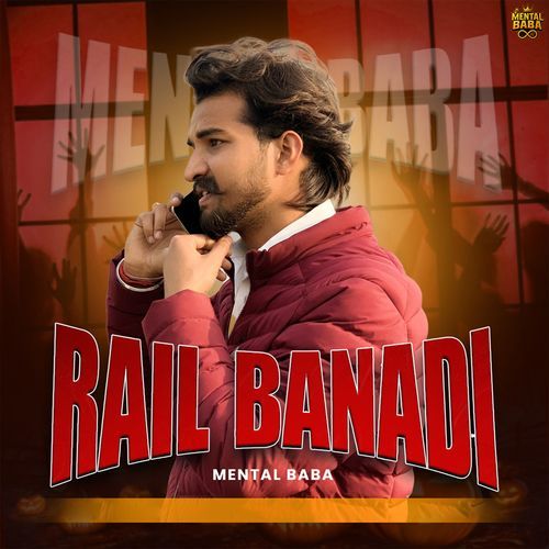 Rail Banadi Mental Baba MP3 Download