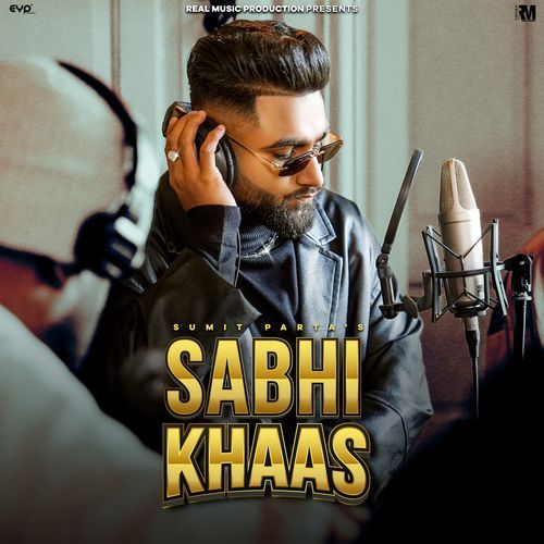 Sabhi Khaas Sumit Parta MP3 Download