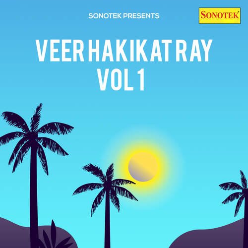 Veer Hakikat Ray Vol 1 Guru Narayan Bhardwaj MP3 Download