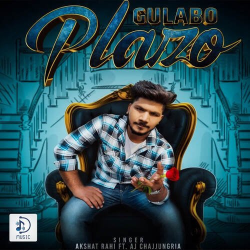 Plazoo (Gulabo) Akshat Rahi MP3 Download