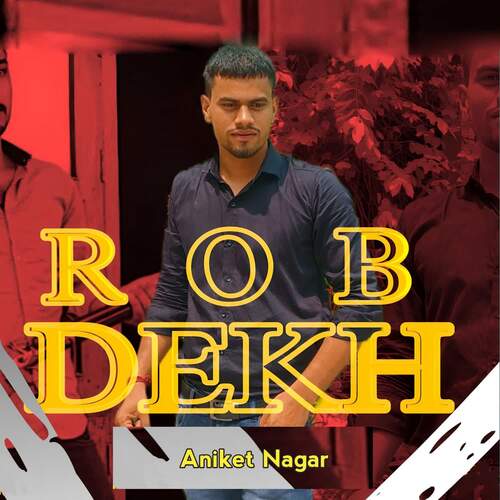 Rob Dekh Aniket Nagar MP3 Download