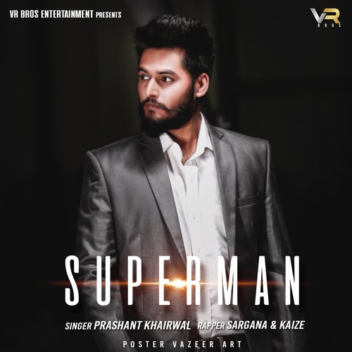 Superman Prashant Khairwal MP3 Download