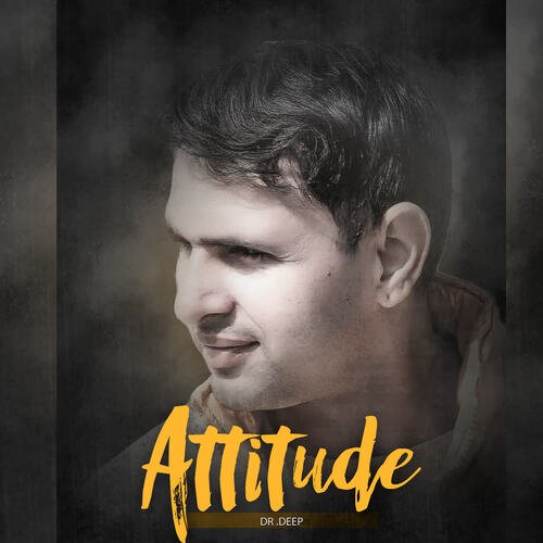 Attitude Yaar Ka Dr Deep MP3 Download