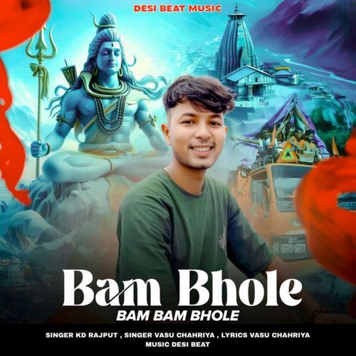 Bam Bhole Bam Bam Bhole Vasu Chahriya MP3 Download