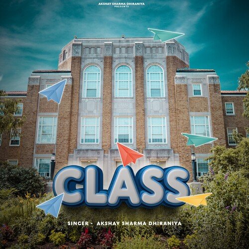 Class Akshay Sharma Dhiraniya MP3 Download