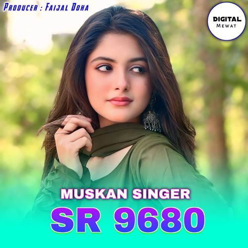 Muskan Singer SR 9680 Aspak Khan Dihana MP3 Download