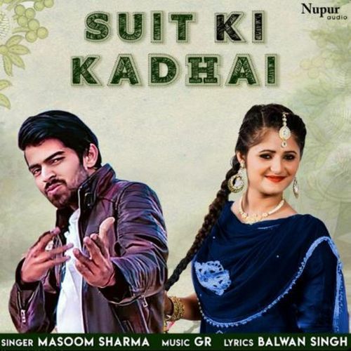Suit Ki Kadhai Masoom Sharma MP3 Download