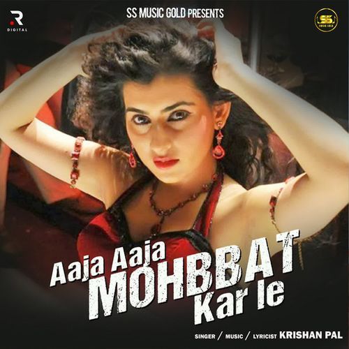 Aaja Aaja Mohbbat Kar Le Krishan Pal MP3 Download