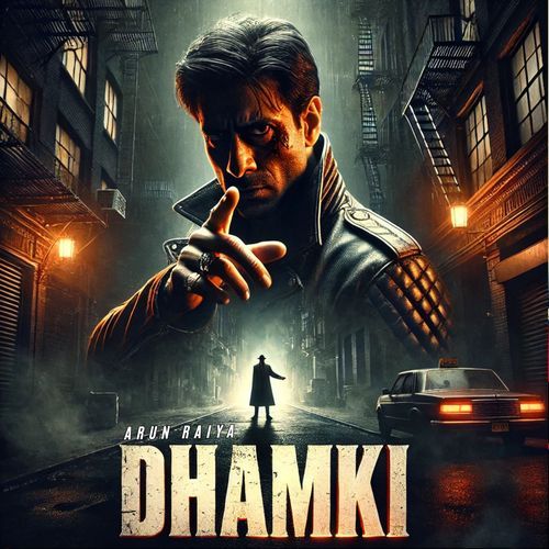 Dhamki Arun Raiya MP3 Download