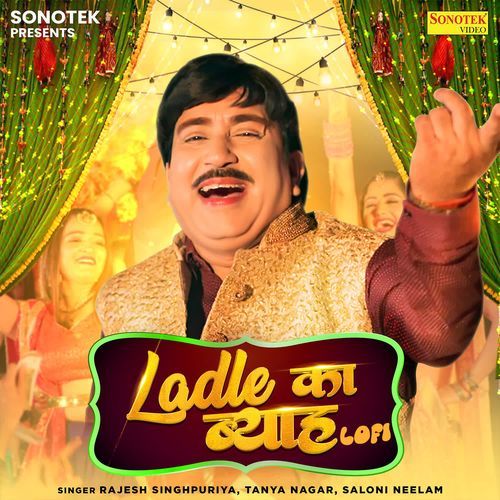 Ladle Ka Byah Lofi Rajesh Singhpuriya MP3 Download