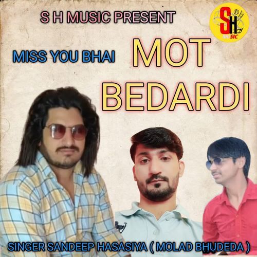 Miss You Bhai Mot Bedardi Sandeep Hasasiya MP3 Download