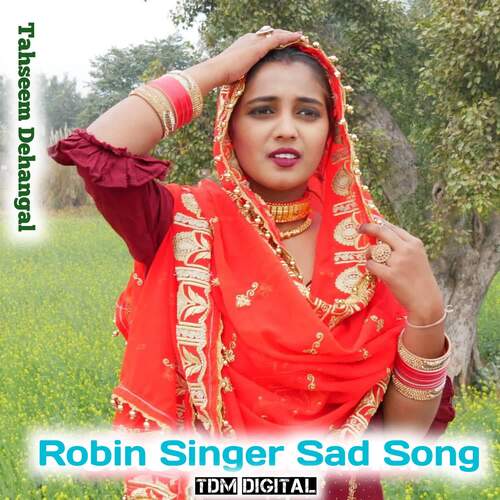 Robin Singer Sad Song Tahseem Dehangal MP3 Download