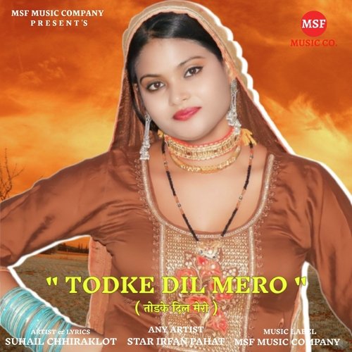 Todke Dil Mero Suhail Chhiraklot MP3 Download