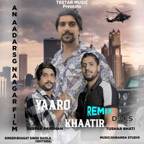 Yaaro Ki Khaatir (Dj Remix) Bhagat Singh Baisla (Ghitora) MP3 Download