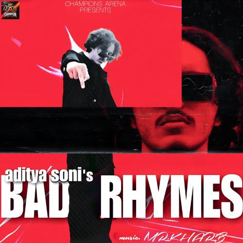 Bad Rhymes Aditya Soni MP3 Download