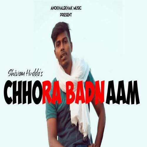 Chhora Badnaam Shivam Hudda MP3 Download
