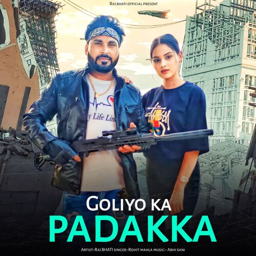 Goliyo Ka Padakka Raj Bhati MP3 Download