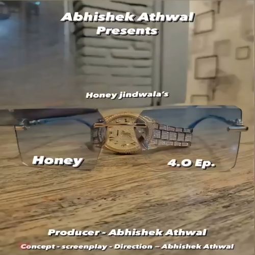Honey 4.0 Ep. Honey Jindwala MP3 Download