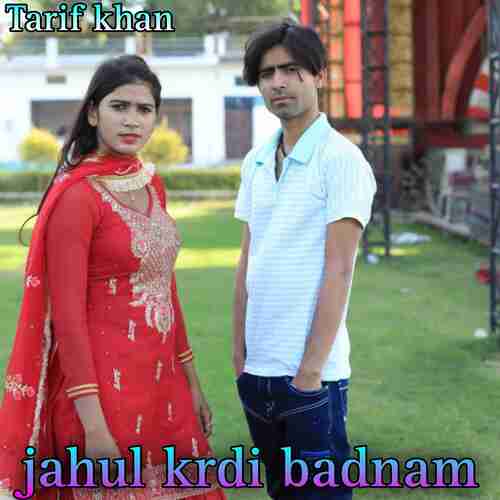 Jahul Krdi Badnam Tarif Khan MP3 Download