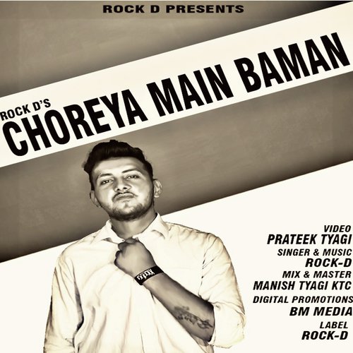 Choreya Main Baman Rock D MP3 Download
