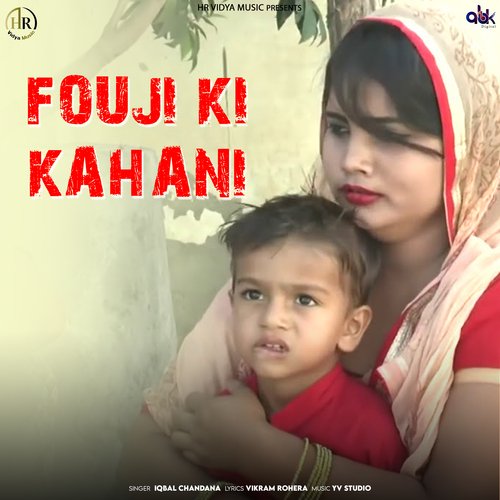 Fouji Ki Kahani Iqbal Chandana MP3 Download