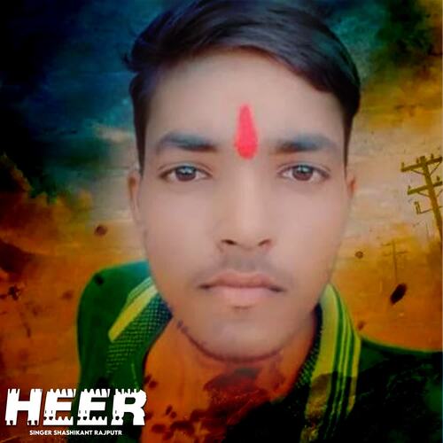 Heer Shashikant Rajputr MP3 Download