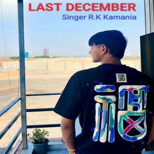 Last December RK Kamania MP3 Download