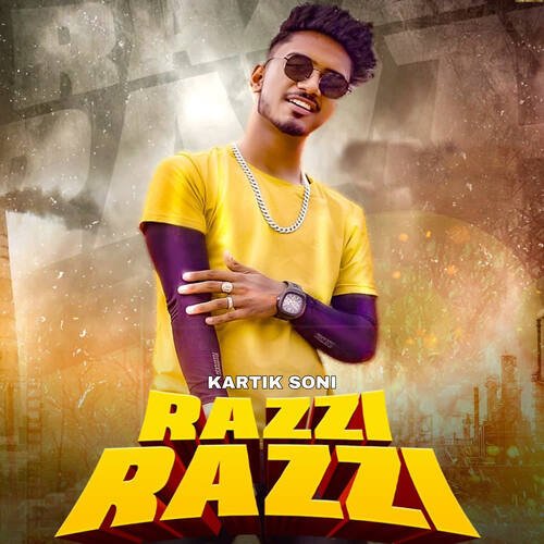 Razzi Razzi Kartik Soni MP3 Download