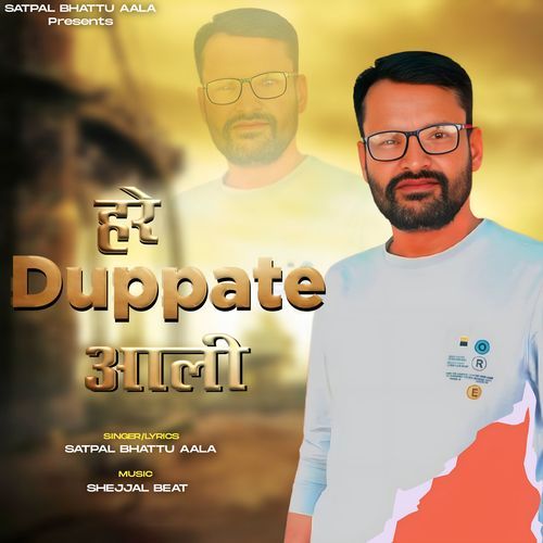 Hare Duppate Aali Satpal Bhattu Aala MP3 Download