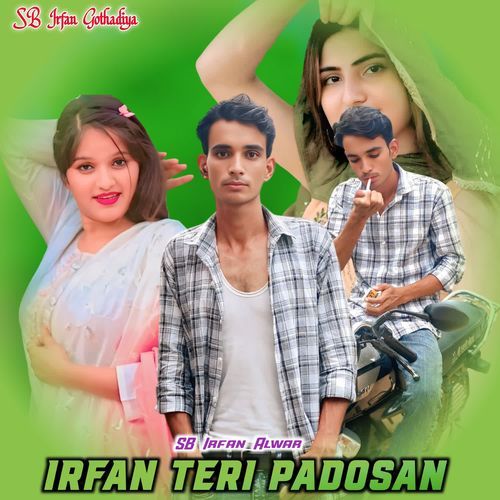 Irfan Teri Padosan SB Irfan Gothadiya MP3 Download