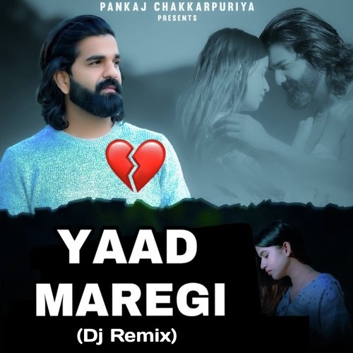 Yaad Maregi (DJ Remix) PANKAJ CHAKKARPURIYA MP3 Download