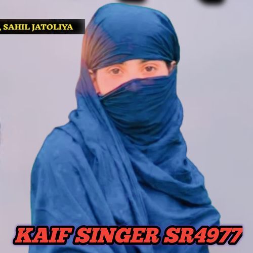 KAIF SINGER SR4977 Sahi jatoliya MP3 Download