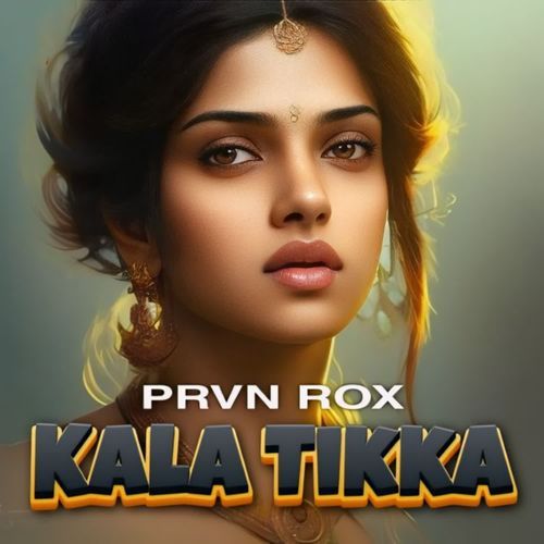 Kala Tikka Prvn Rox MP3 Download