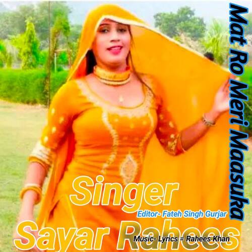 Mat Ro Meri Maasuka Sayar Rahees MP3 Download