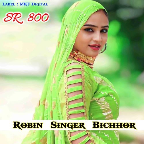 Robin Singer Sr 800 Robin Singer Bichhor MP3 Download