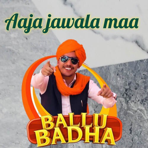 Aaja Jawala Maa Ballu badha MP3 Download