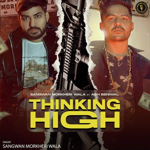 Thinking High Sangwan Morkheri Wala MP3 Download