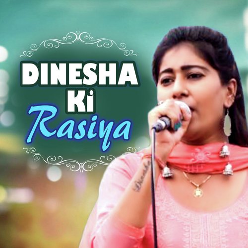 Dinesha Ki Rasiya Dinesha MP3 Download