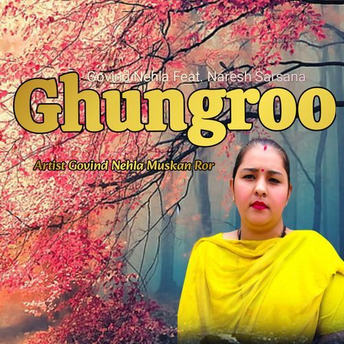Ghungroo (Feat. Naresh Sarsana, Muskan Ror) Govind Nehla MP3 Download