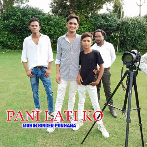 Pani Lati Ko Mohin Singer Punhana MP3 Download