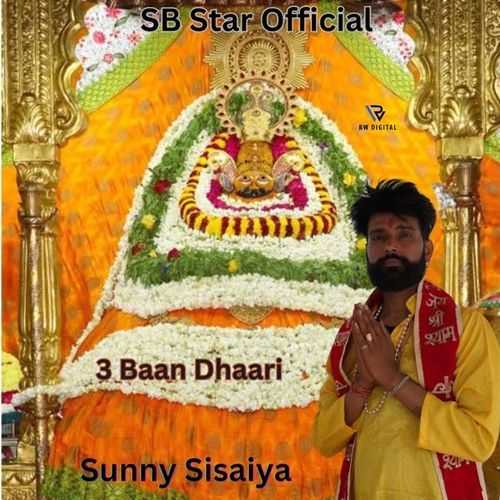 3 Baan Dhaari Sunny Sisaiya MP3 Download