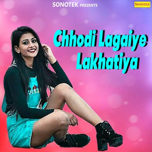 Chhodi Lagaiye Lakhatiya Radha Pandey MP3 Download
