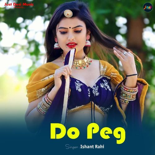 Do Peg Ishant Rahi MP3 Download