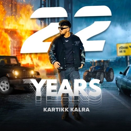 22 Years Kartikk Kalra MP3 Download